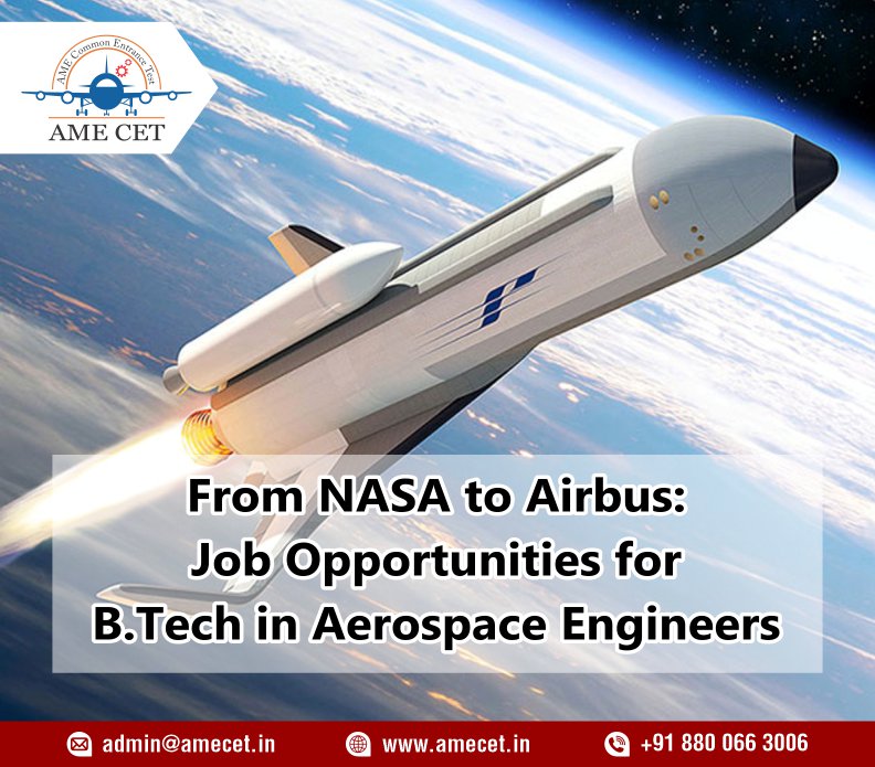 From NASA to Airbus: Job Opportunities for B.Tech in Aerospace Engineers